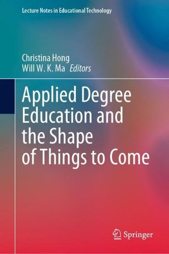 Cover image for Applied Degree Education and the Shape of Things to Come