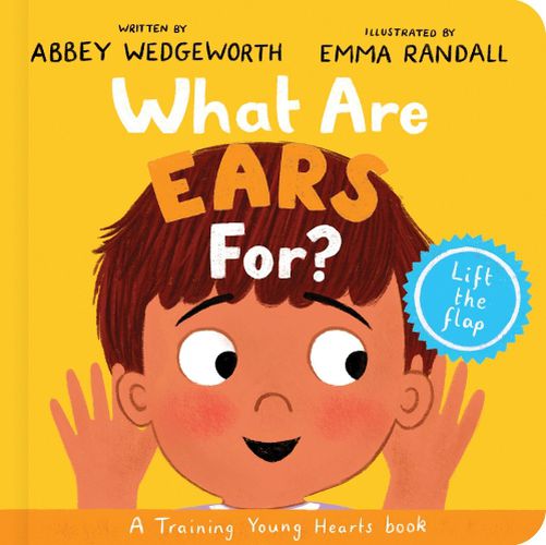 What Are Ears For? Board Book