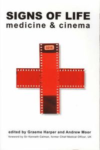 Cover image for Signs of Life - Medicine and Cinema