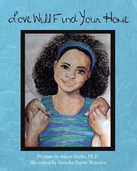 Cover image for Love Will Find Your Home