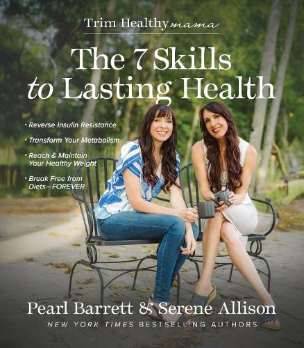 Cover image for The 7 Skills to Lasting Health