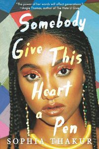 Cover image for Somebody Give This Heart a Pen