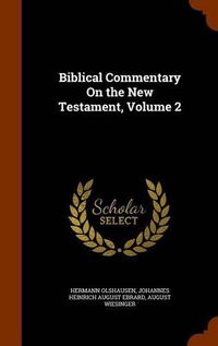 Cover image for Biblical Commentary on the New Testament, Volume 2