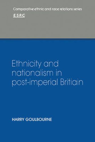 Cover image for Ethnicity and Nationalism in Post-Imperial Britain