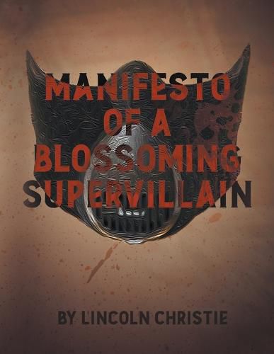 Cover image for Manifesto of a Blossoming Supervillain