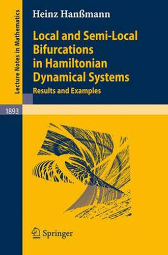 Cover image for Local and Semi-Local Bifurcations in Hamiltonian Dynamical Systems: Results and Examples