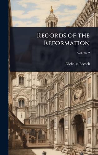 Cover image for Records of the Reformation