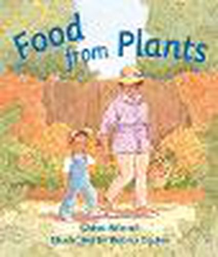 Cover image for Rigby Literacy Early Level 3: Food from Plants (Reading Level 9/F&P Level F)