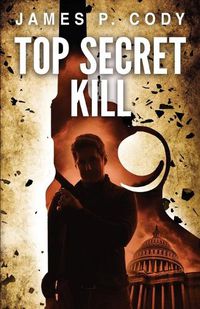 Cover image for Top Secret Kill