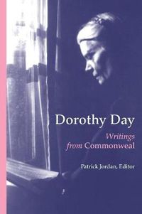 Cover image for Dorothy Day: Writings from Commonweal