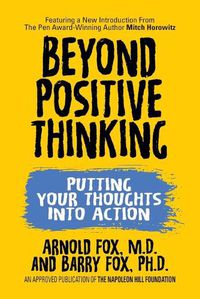 Cover image for Beyond Positive Thinking: Putting Your Thoughts Into Action: Putting Your Thoughts Into Action