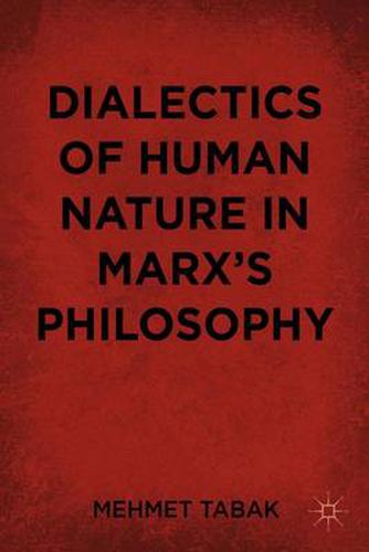 Cover image for Dialectics of Human Nature in Marx's Philosophy