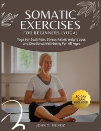 Cover image for Somatic Exercises For Beginners (YOGA)