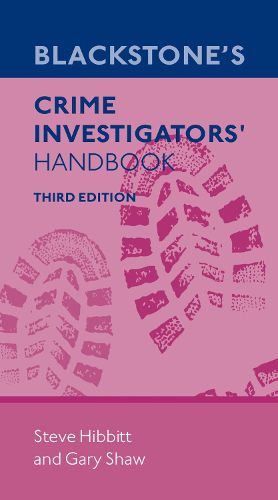 Blackstone's Crime Investigators' Handbook