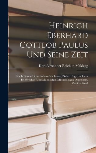 Cover image for Heinrich Eberhard Gottlob Paulus Und Seine Zeit