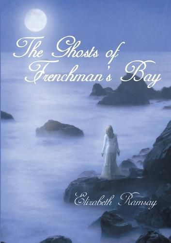 Cover image for The Ghosts of Frenchman's Bay