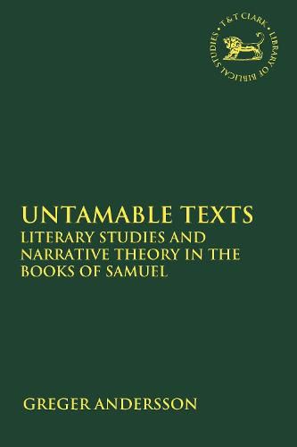 Cover image for Untamable Texts: Literary Studies and Narrative Theory in the Books of Samuel