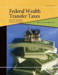 Cover image for Black Letter Outline on Federal Wealth Transfer Taxes