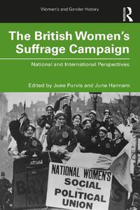 Cover image for The British Women's Suffrage Campaign: National and International Perspectives