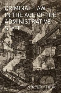 Cover image for Criminal Law in the Age of the Administrative State