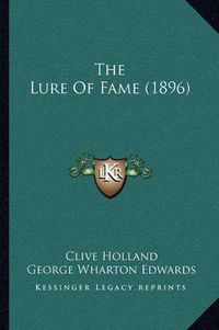 Cover image for The Lure of Fame (1896)