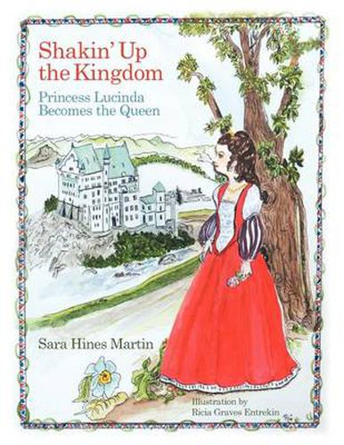 Shakin' Up the Kingdom: Princess Lucinda Becomes the Queen