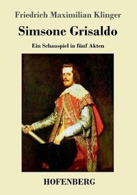 Cover image for Simsone Grisaldo: Ein Schauspiel in funf Akten