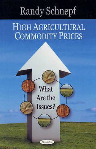 Cover image for High Agricultural Commodity Prices: What Are the Issues?