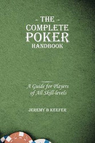 Cover image for The Complete Poker Handbook: A Guide for Players of All Skill-levels