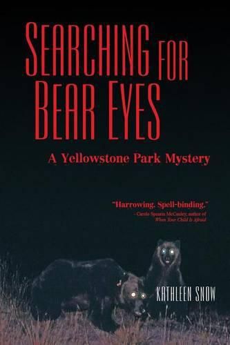 Cover image for Searching for Bear Eyes: A Yellowstone Park Mystery