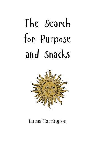 Cover image for The Search for Purpose and Snacks