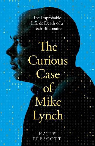 Cover image for The Curious Case of Mike Lynch