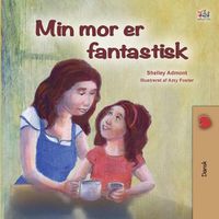 Cover image for My Mom is Awesome (Danish Book for Kids)