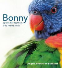 Cover image for Bonny Grows Her Feathers and Learns to Fly