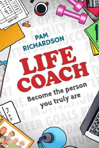 Cover image for Life Coach: Become the person you truly are