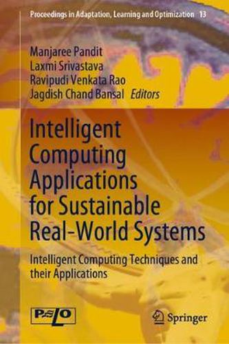 Cover image for Intelligent Computing Applications for Sustainable Real-World Systems: Intelligent Computing Techniques and their Applications