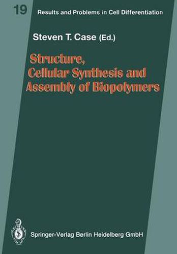 Structure, Cellular Synthesis and Assembly of Biopolymers