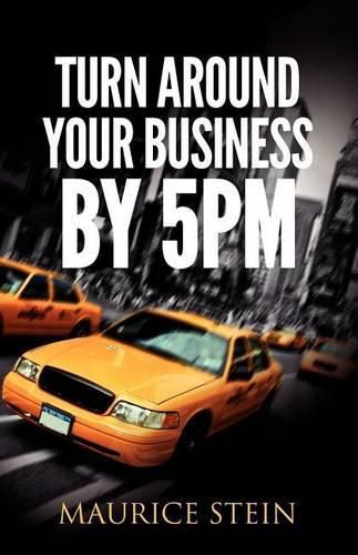 Cover image for Turn Around Your Business by 5 PM