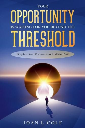 Cover image for Your Opportunity Is Waiting For You Beyond The Threshold