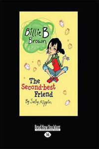 Cover image for Billie B Brown: The Second-best Friend