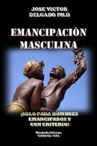 Cover image for Emancipacion Masculina