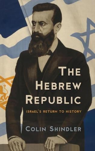 Cover image for The Hebrew Republic: Israel's Return to History