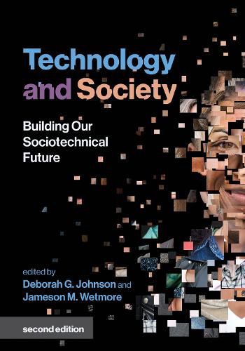 Technology and Society: Building Our Sociotechnical Future