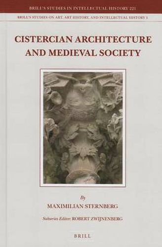 Cover image for Cistercian Architecture and Medieval Society