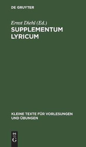 Supplementum Lyricum: Neue Bruchstucke Von Archilochus, Alcaeus, Sappho, Corinna, Pindar