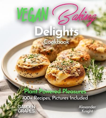 Cover image for Vegan Baking Delights Cookbook
