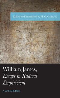 Cover image for William James, Essays in Radical Empiricism