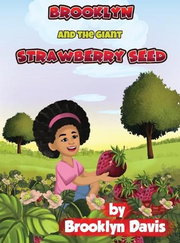 Cover image for Brooklyn and the Giant Strawberry Seed