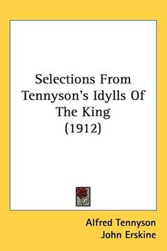 Cover image for Selections from Tennyson's Idylls of the King (1912)