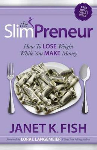 Cover image for The SlimPreneur: How To Lose Weight While You Make Money